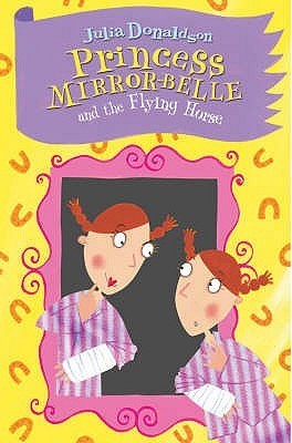 Princess Mirror-Belle and the Flying Horse Front Cover