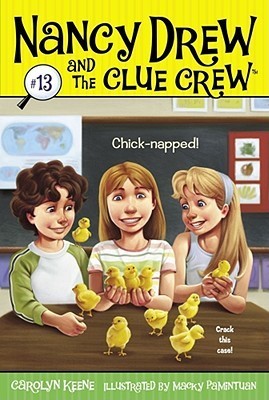 Nancy Drew and the Clue Crew 13 - Chick-napped Front Cover