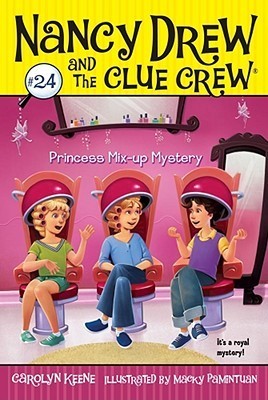Nancy Drew and the Clue Crew 24 - Princess Mix-up Mystery Front Cover