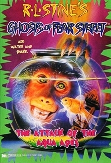 Goosebumps - Ghosts of fear Street - The Attack of the Aqua Apes Front Cover