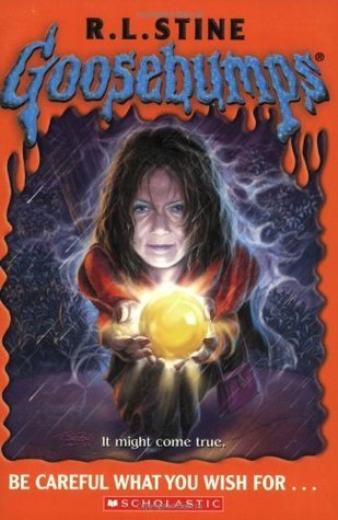 Goosebumps - Be Careful What You Wish for Front Cover