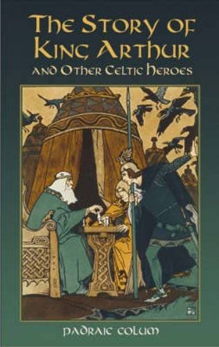 The Story of King Arthur and Other Celtic Stories Front Cover