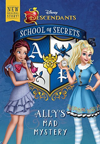 Disney Descendants: School of Secrets 03 - Ally's Mad Mystery. Front Cover