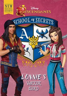 Disney Descendants: School of Secrets 04 - Lonnie's Warrior Sword Front Cover