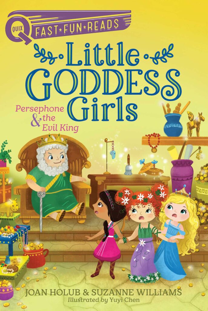 Little Goddess Girls 06 - Persephone & the Evil King Front Cover