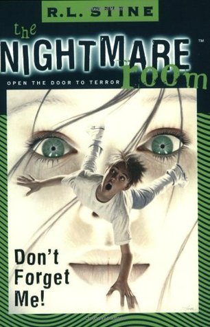 The Nightmare Room 01 - Don't Forget Me! Front Cover