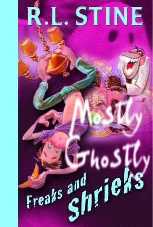 Mostly Ghostly 07 - Freaks and Shrieks Front Cover