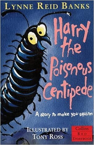 Harry the Poisonous Centipede: A Story To Make You Squirm Front Cover