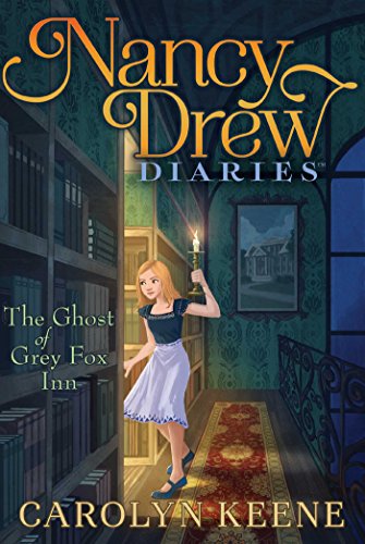 Nancy Drew Diaries 13: The Ghost of Grey Fox Inn Front Cover