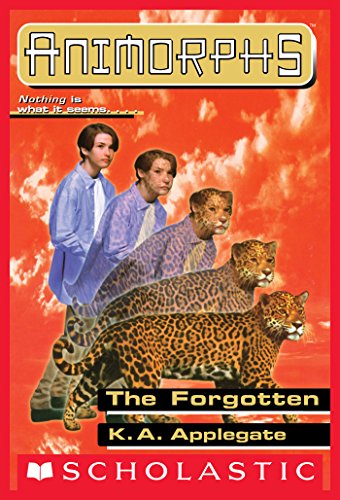 The Forgotten (Animorphs #11) Front Cover