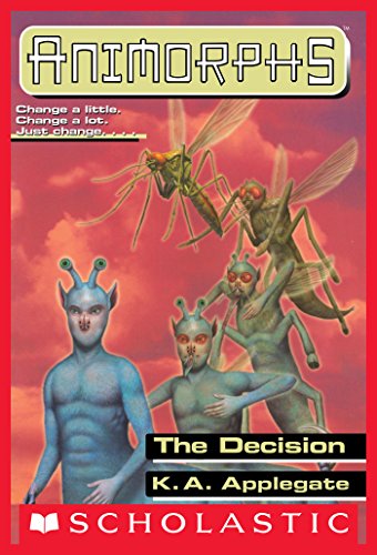 The Decision (Animorphs #18) Front Cover