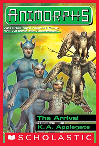 The Arrival (Animorphs #38) Front Cover