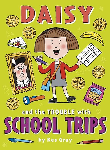 Daisy and the Trouble with School Trips Front Cover
