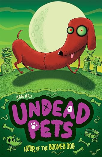 Hour of the Doomed Dog (Undead Pets