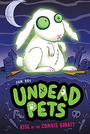 Rise of the Zombie Rabbit (Undead Pets) Front Cover