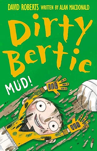 Mud! (Dirty Bertie
