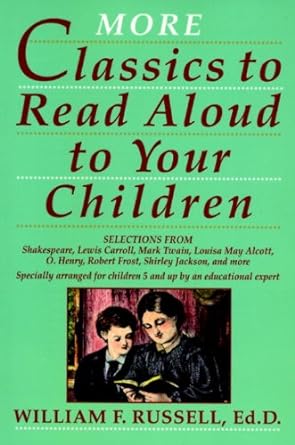 More Classics to Read Aloud to Your Children Front Cover