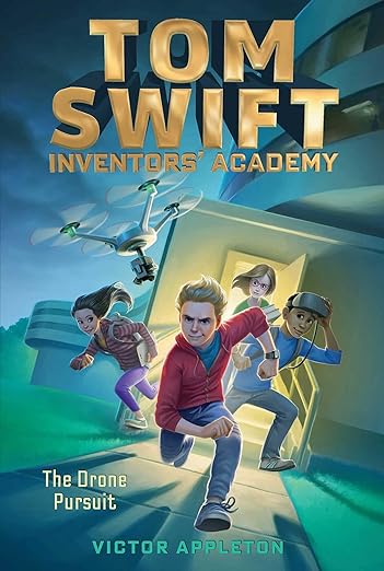 The Drone Pursuit: 1 (Tom Swift Inventors' Academy) Front Cover