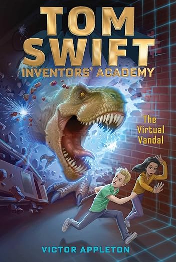 The Virtual Vandal: 4 (Tom Swift Inventors' Academy) Front Cover