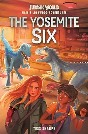 Maisie Lockwood Adventures: The Yosemite Six Front Cover