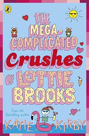 The Mega-Complicated Crushes of Lottie Brooks Front Cover